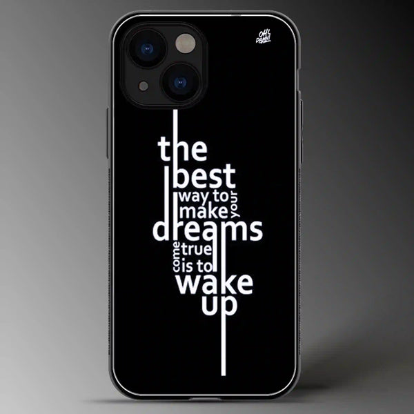 The Best Way to Make Your Dream | Quotes | Colored | Glass Phone Cover | Mobile Cover (Case) | Back Cover